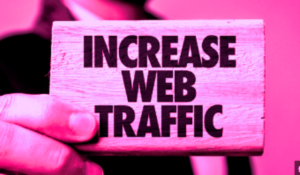 How to Increase Website Traffic Organically